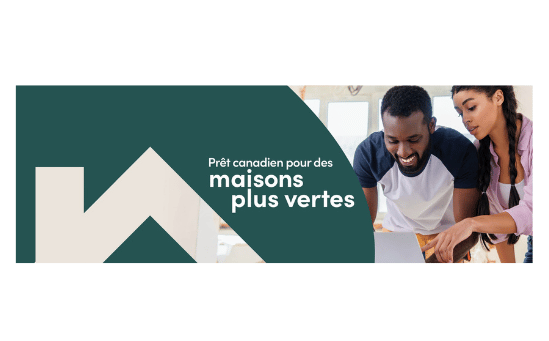 Prêt canadien pour des maisons plus vertes, un financement sans intérêt